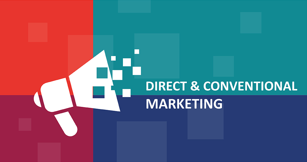 Direct & Conventional Marketing