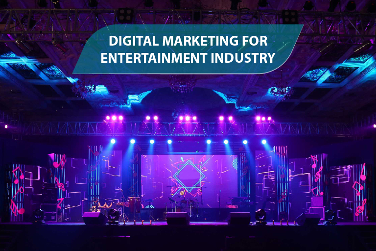 DIGITAL MARKETING FOR ENTERTAINMENT INDUSTRY