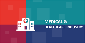 Medical & Healthcare Industry