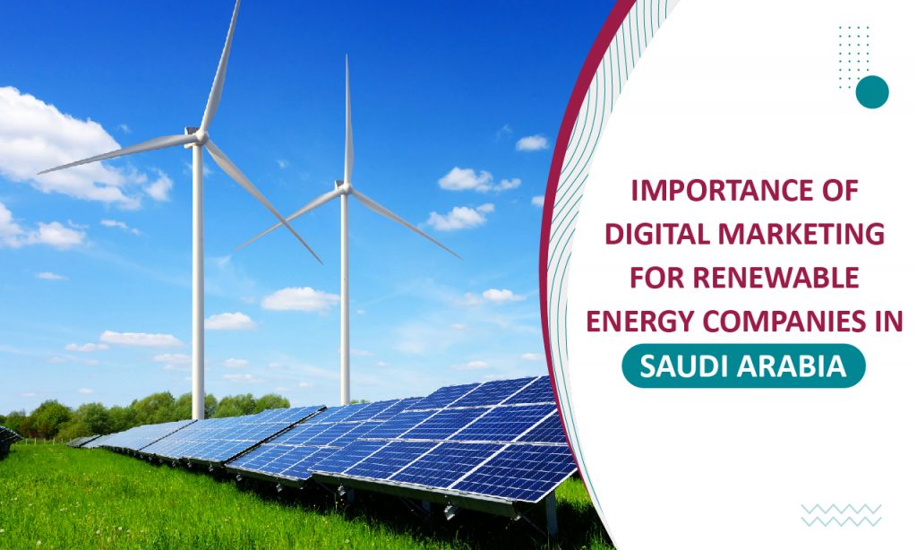 How Clean Energy Industry In Saudi Arabia Can Benefit From Digital ...