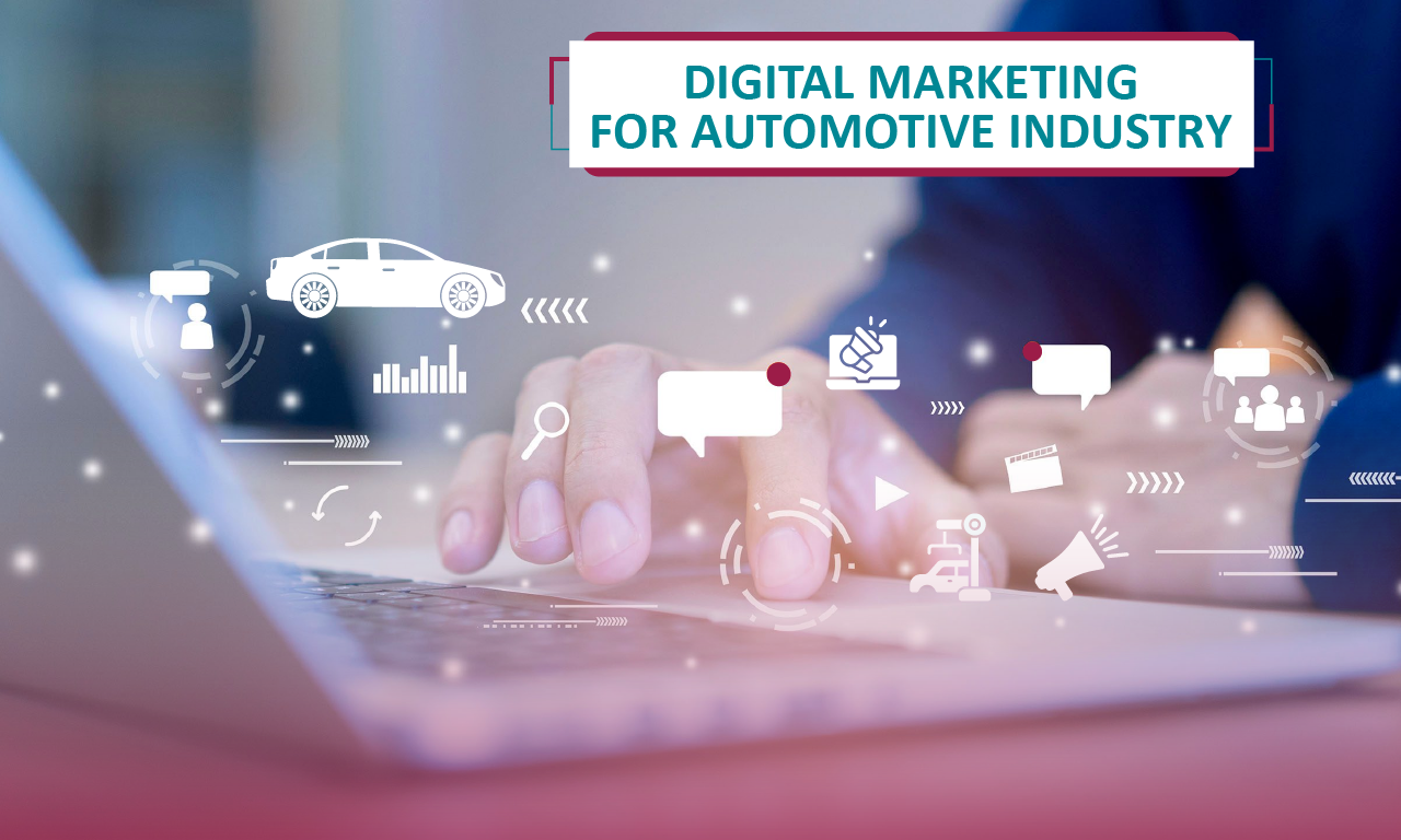 How Automotive Businesses Can Use Digital Marketing To Drive Sales?
