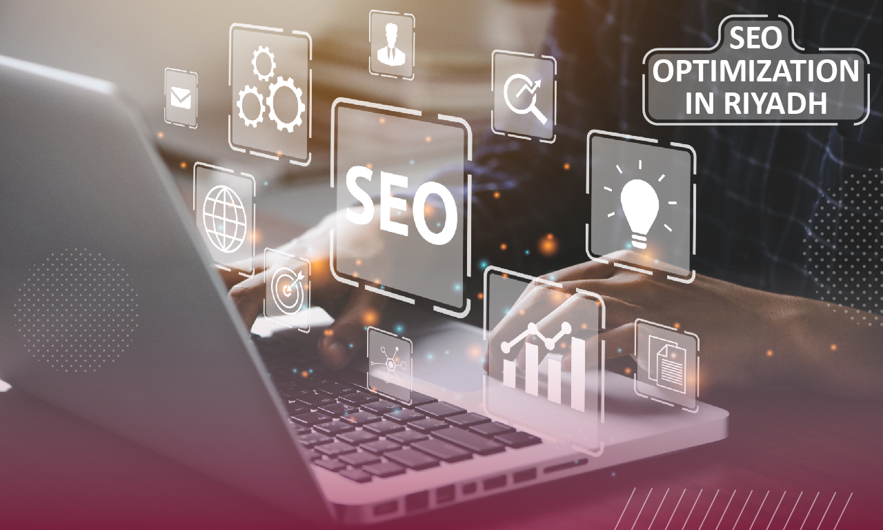 How Can SEO Optimization in Riyadh Make Your Business Flourish?