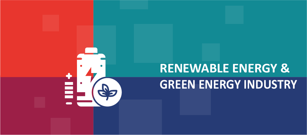 Renewable Energy / Green Energy Industry